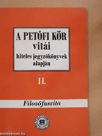 A Petőfi Kör vitái hiteles jegyzőkönyvek alapján II.