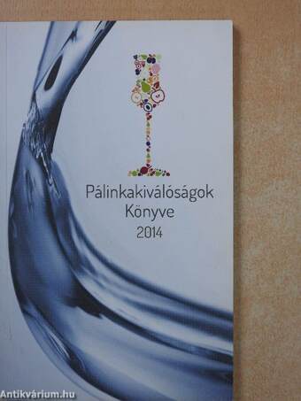 Pálinkakiválóságok Könyve 2014