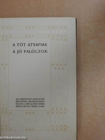 A Tót atyafiak/A jó palóczok