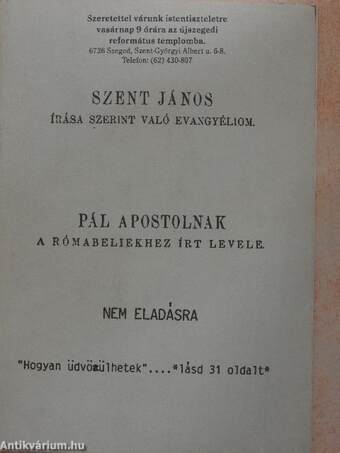 Szent János írása szerint való evangyéliom/Pál apostolnak a rómabeliekhez írt levele