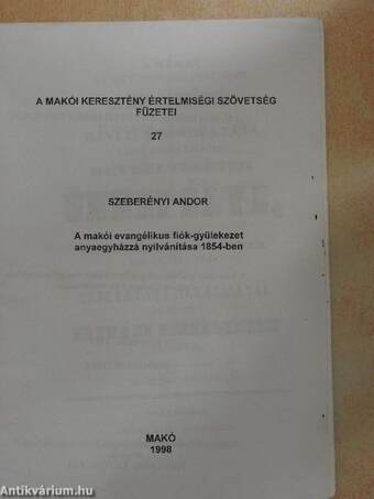 A makói evangélikus fiók-gyülekezet anyaegyházzá nyilvánítása 1854-ben