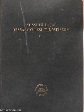 Kossuth Lajos országgyűlési tudósítások IV.