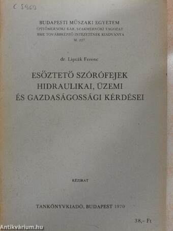 Esőztető szórófejek hidraulikai, üzemi és gazdaságossági kérdései