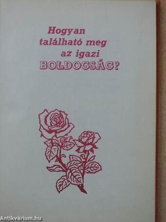 Hogyan található meg az igazi boldogság?