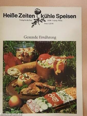 Heiße Zeiten, kühle Speisen