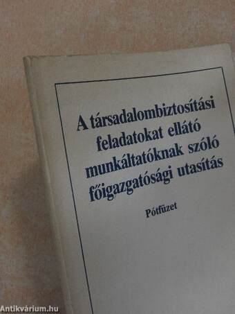 A társadalombiztosítási feladatokat ellátó munkáltatóknak szóló főigazgatósági utasítás