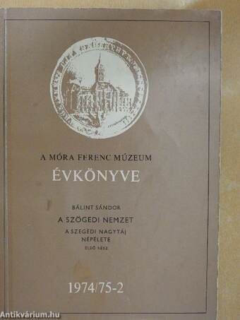 A Móra Ferenc Múzeum Évkönyve 1974/75-1-2