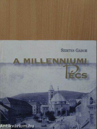 A millenniumi Pécs