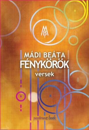 Mádi Beáta - Fénykörök