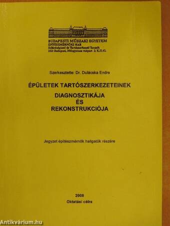 Épületek tartószerkezeteinek diagnosztikája és rekonstrukciója