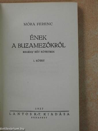 Ének a buzamezőkről I-II.