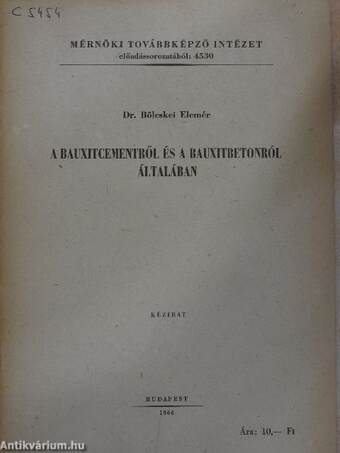 A bauxitcementről és a bauxitbetonról általában