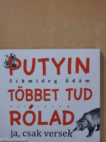 Putyin többet tud rólad