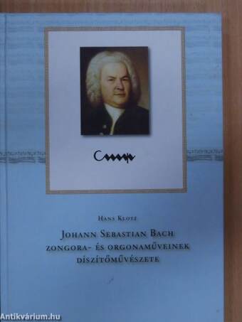 Johann Sebastian Bach zongora- és orgonaműveinek díszítőművészete