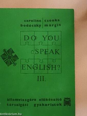 Do You Speak English? III.