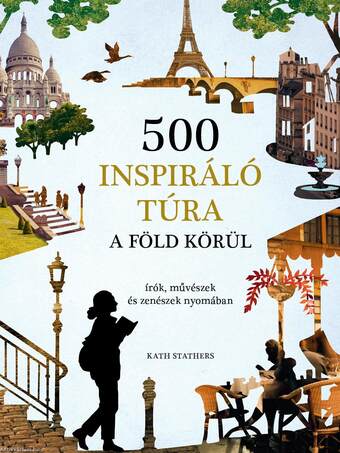 500 inspiráló túra a Föld körül