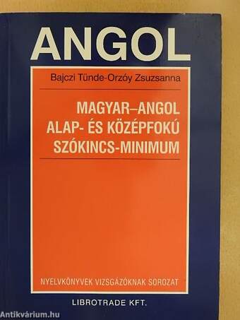 Magyar-angol alap- és középfokú szókincs-minimum