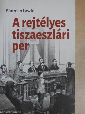 A rejtélyes tiszaeszlári per