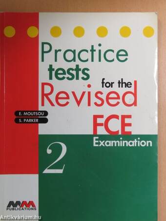 Practice tests for the Revised FCE Examination 2.