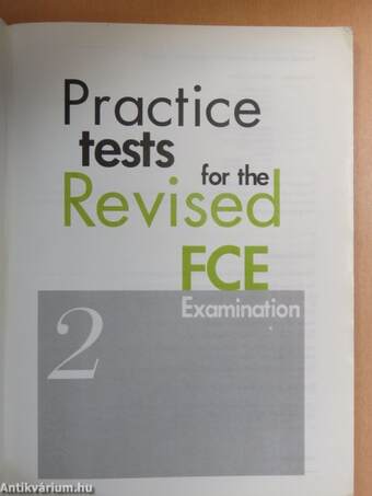 Practice tests for the Revised FCE Examination 2.