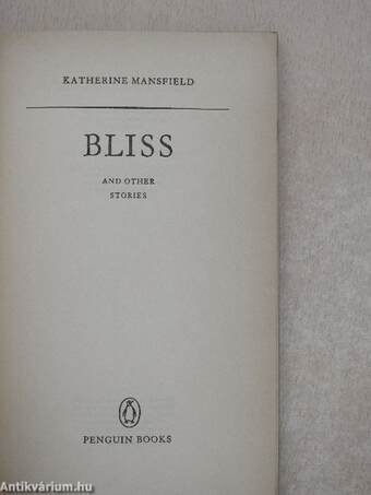 Bliss and Other Stories