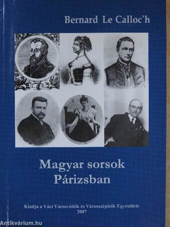Magyar sorsok Párizsban (dedikált példány)
