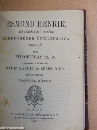 Esmond Henrik, Anna királynő ő felsége ezredesének önéletrajza I-II.