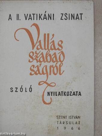 A II. Vatikáni Zsinat vallásszabadságról szóló nyilatkozata