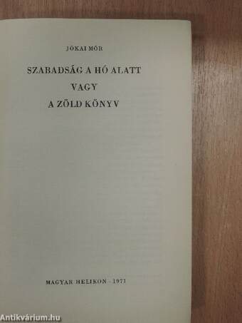 Szabadság a hó alatt vagy/A zöld könyv