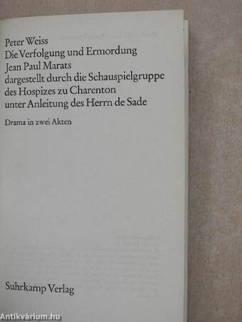 Die Verfolgung und Ermordung Jean Paul Marats dargestellt durch die Schauspielgruppe des Hospizes zu Charenton unter Anleitung des Herrn de Sade