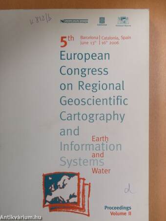 5th European Congress on Regional Geoscientific Cartography and Information Systems - Proceedings I-II.