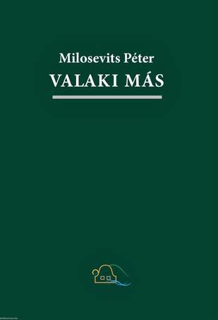 Valaki más. Buli- és művésznovellák