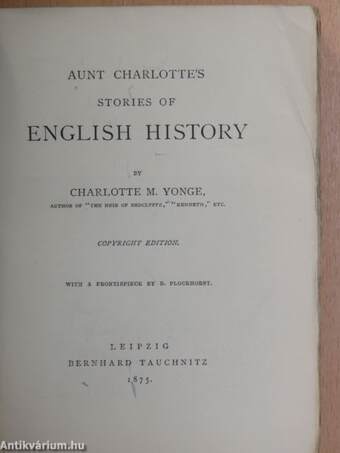 Aunt Charlotte's stories of english history