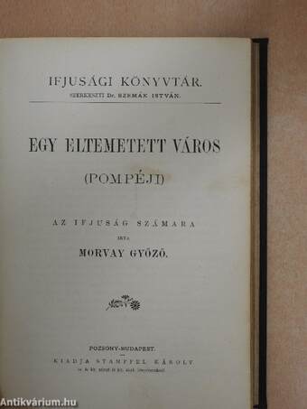 Déleurópából föld- és néprajzi képek/Közép-Európából föld- és néprajzi képek/Egy eltemetett város (Pompéji)/Római királymondák/Hún mondák/Magyar mondák az Árpádok korából