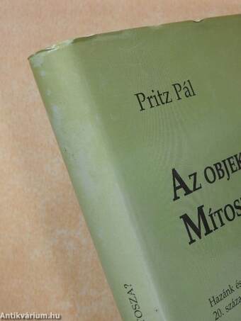 Az objektivitás Mítosza? (dedikált példány)