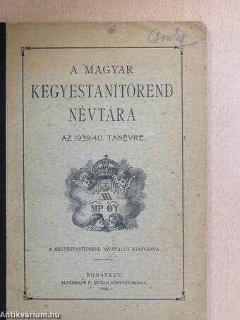 A Magyar Kegyestanítórend Névtára az 1939/40. tanévre