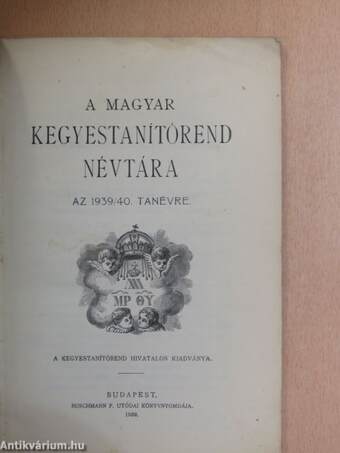 A Magyar Kegyestanítórend Névtára az 1939/40. tanévre