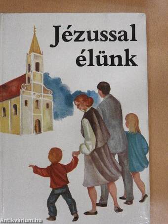 Jézussal élünk