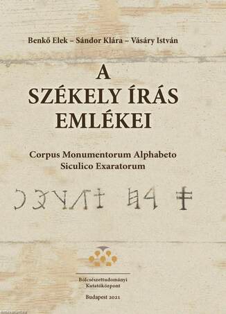 A székely írás emlékei - Corpus Monumentorum Alphabeto Siculico Exaratorum