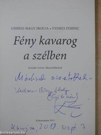 Fény kavarog a szélben (dedikált példány)