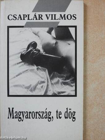 Magyarország, te dög