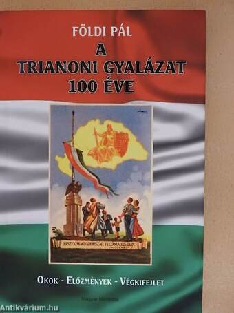 A trianoni gyalázat 100 éve