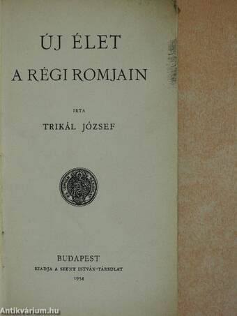 Új élet a régi romjain