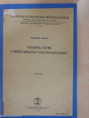 Vízgépek üzeme a mezőgazdasági vízgazdálkodásban