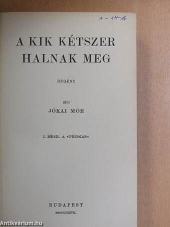 A kik kétszer halnak meg I-II.