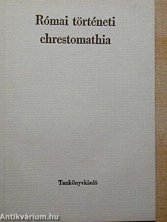 Római történeti chrestomathia