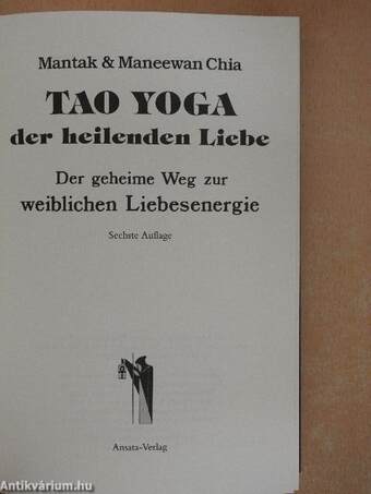 Tao Yoga der heilenden Liebe