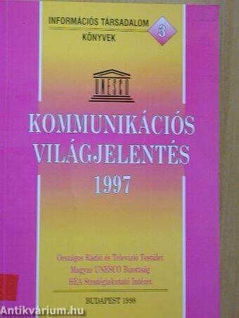 Unesco Kommunikációs világjelentés 1997