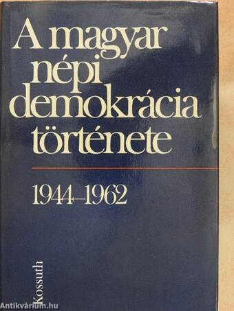 A magyar népi demokrácia története