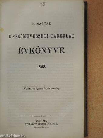 A magyar képző-művészeti társulat évkönyve 1861-1866.